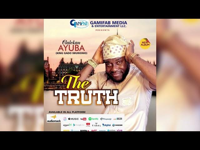 OLALEKAN AYUBA (King Gado) - AGBAJELOWO (Official Audio)