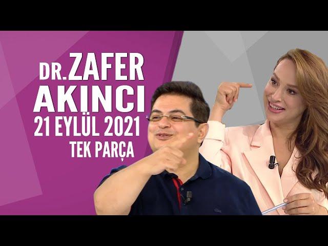 Hayatta Her Şey Var 21 Eylül 2021 | Zafer Akıncı