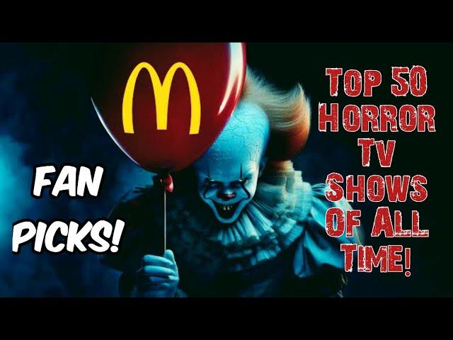 Must-Watch Horror: Top 50 TV Shows Rated by Fans