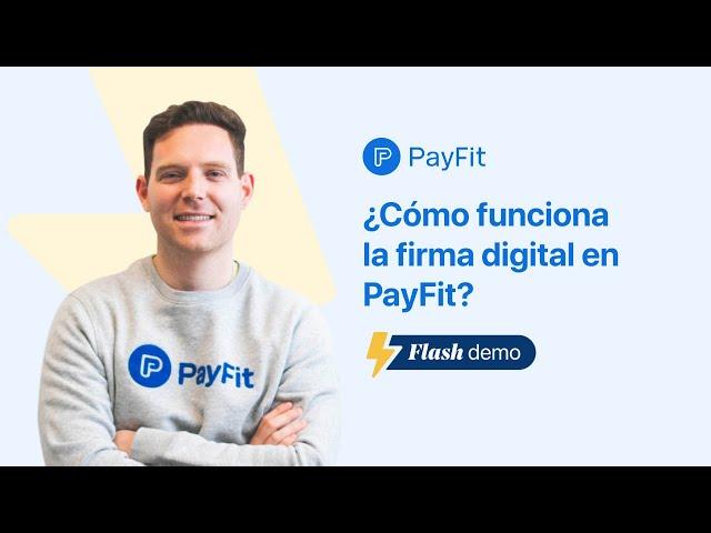 Cómo funciona la firma digital en PayFit | ️Flash demo