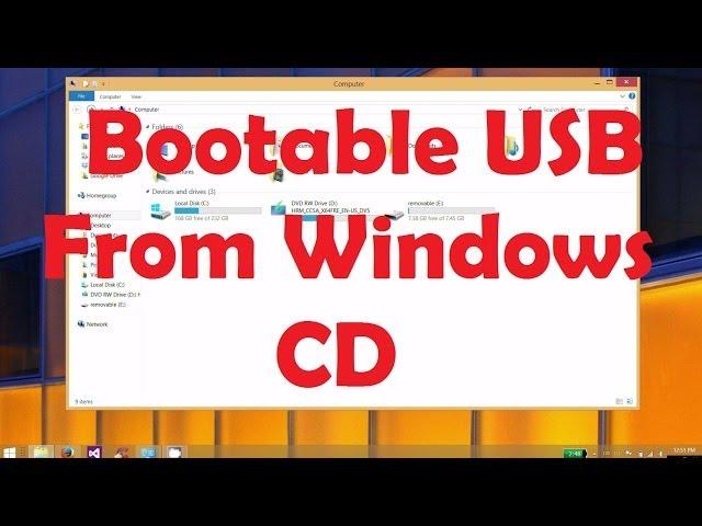 Make Bootable USB from ANY Windows CD or Copy an Existing Bootable USB without Downloading Software