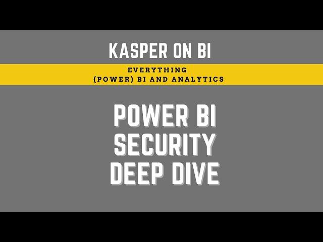 Deep Dive: Power BI Security