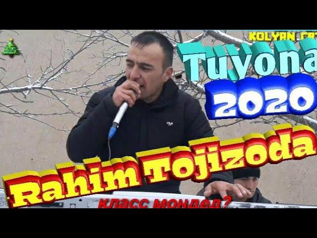 Рахим Точизода Туёна 2020