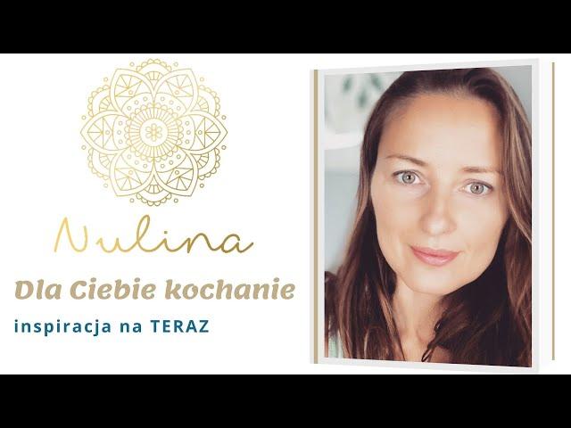 Dla Ciebie kochanie-INSPIRACJA NA TERAZ