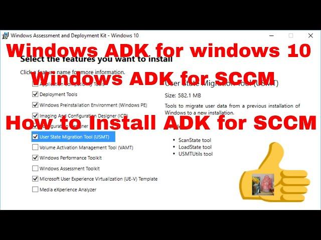 Windows Assessment and Deployment Kit (Windows ADK) for SCCM