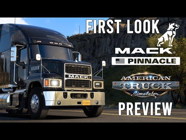 ATS Mack Pinnacle Preview  First Look NEW Mack Pinnacle Truck