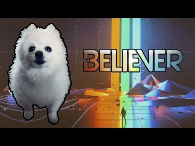 IMAGINE DRAGONS - 'BELIEVER' em CACHORRÊS