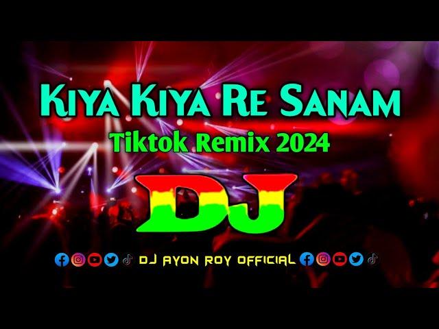 Kiya Kiya Re Sanam - Dj Remix | Akshay Kumar | Tiktok Remix | Dj Song 2024 | Bollywood Dj Remix |