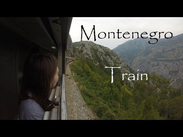 One of Europe’s most beautiful railways (Montenegro)