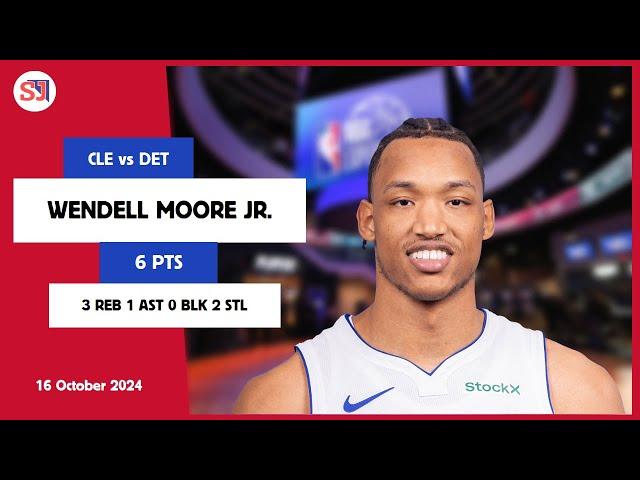 WENDELL MOORE JR. 6 PTS 3 REB 1 AST 0 BLK 2 STL | vs CLE 16 Oct 24-25 DET Player Highlights