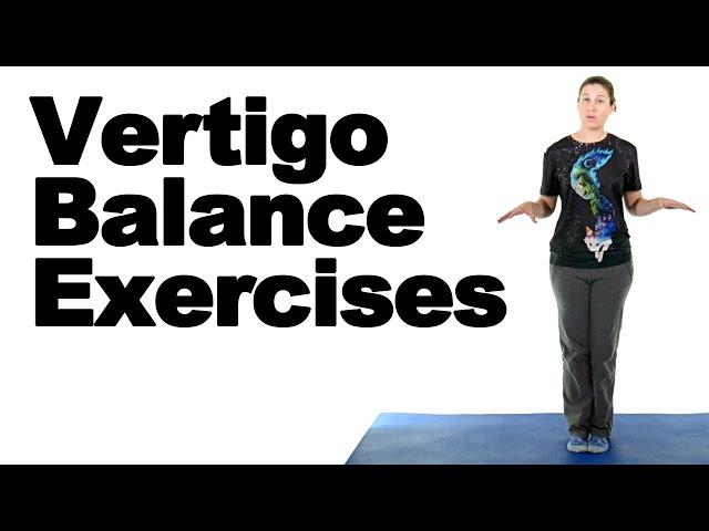 Vertigo Balance Exercises - Ask Doctor Jo