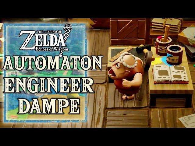 Zelda Echoes of Wisdom - Automaton Engineer Dampe - Create First Automaton