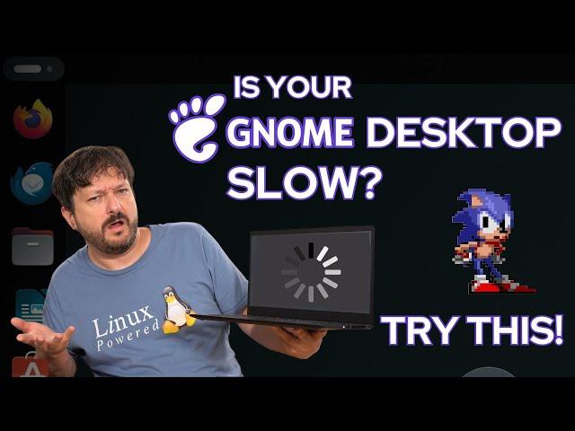 Make GNOME Faster: Speed Boost Trick You Need to Know!