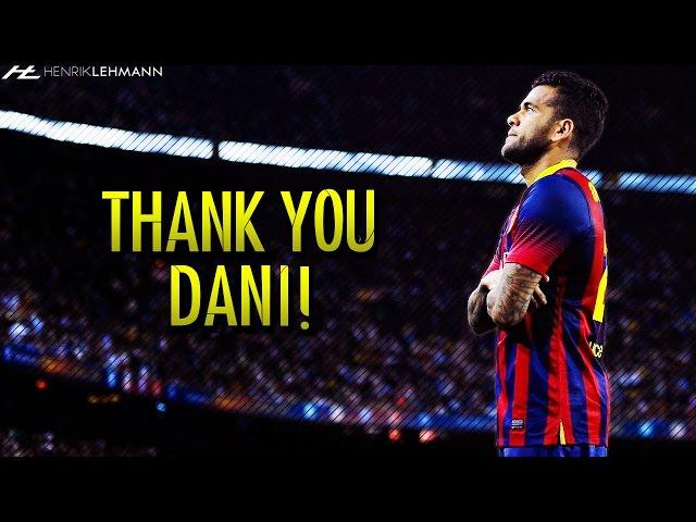 Dani Alves Tribute ● Goals, Skills & Tackles ● 2008-2016 HD