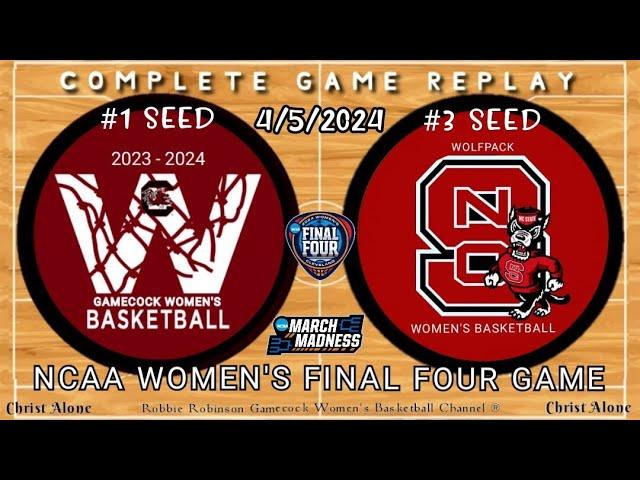 #1 Seed South Carolina Gamecocks vs. #3 Seed NC State. - NCAA FINAL FOUR GAME (4/5/2024-FULL REPLAY)