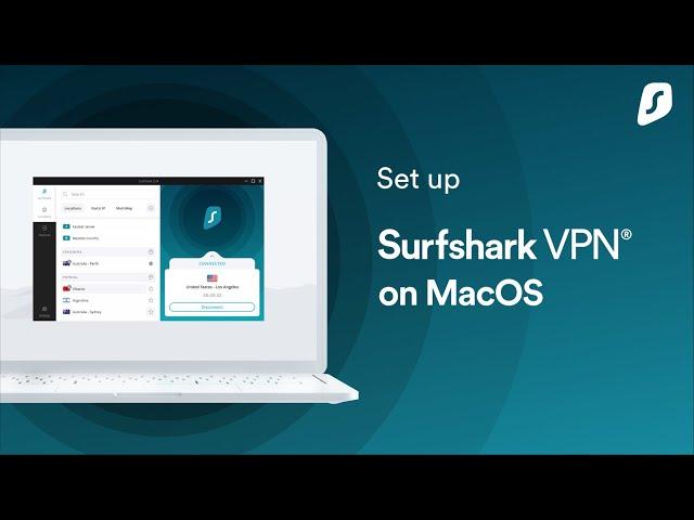 Set-up Surfshark VPN on your macOS computer