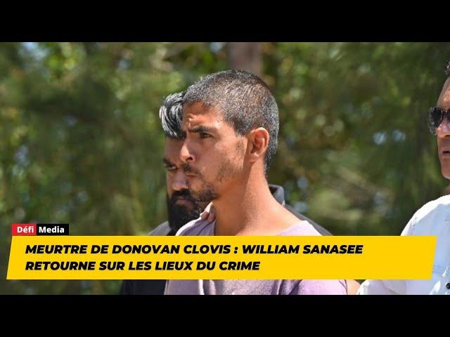 Meurtre de Donovan Clovis : William Sanasee retourne sur les lieux du crime