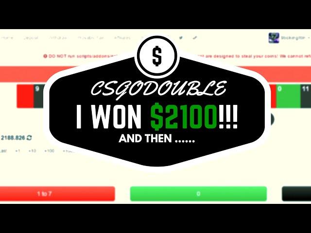 CSGODOUBLE: FIRST TIME EVER WINNING $2,100!