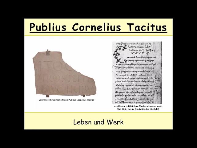 Publius Cornelius Tacitus - Leben und Werk (Agricola | Germania | Historiae | Annales)