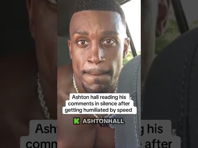 Ashton hall reading his comments in silence after getting humiliated by speed  #ashtonhall #fyp
