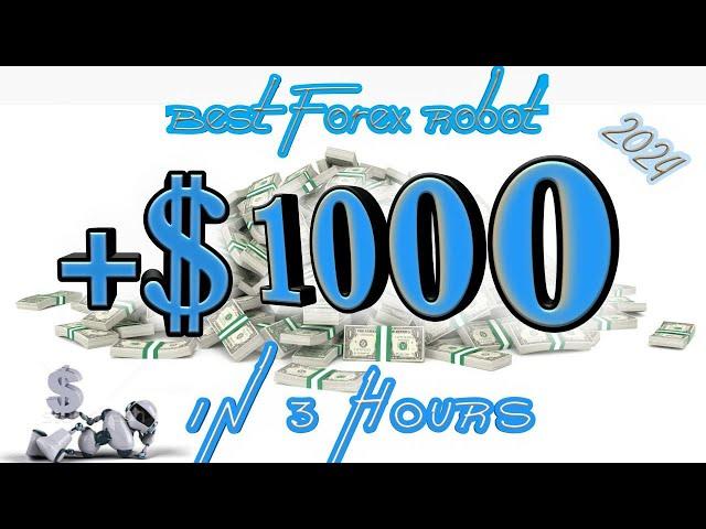 Best Forex Robot 2024 - Live Robot trading scalping - $1000 IN 3 Hour