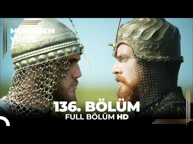 Muhteşem Yüzyıl 136. Bölüm  (HD)