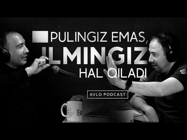 Pulingiz emas, ilmingiz hal qiladi | Laziz Adhamov