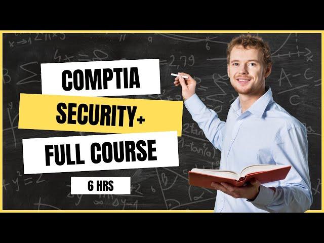 CompTIA Security+ (SY0-601) Full Course