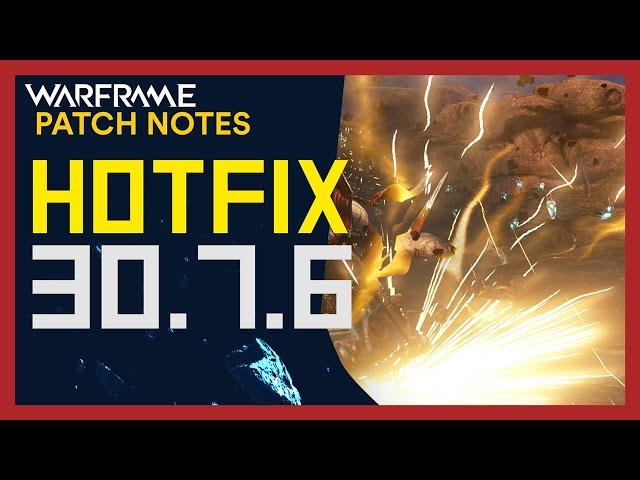 Warframe Hotfix 30.7.6 Patch Notes