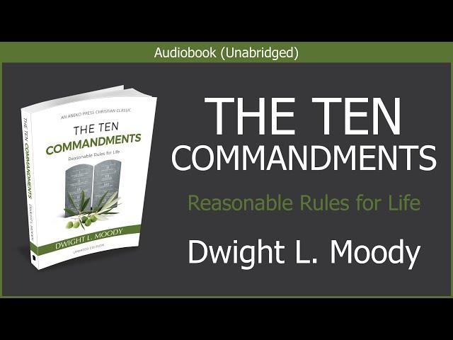 The Ten Commandments | Dwight L Moody | Free Christian Audiobook