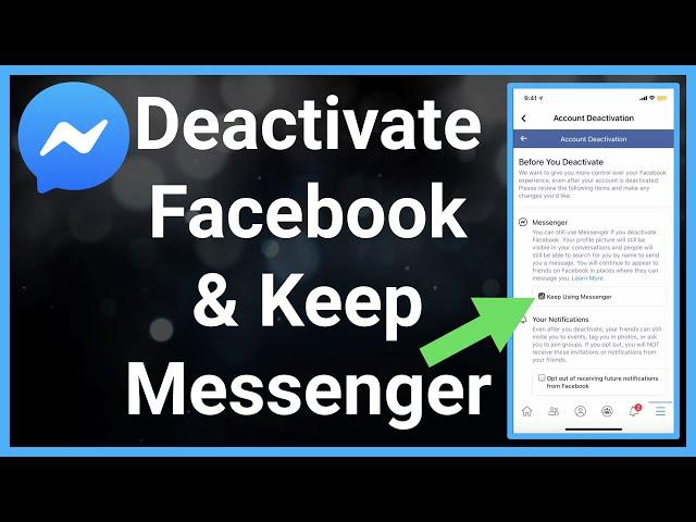 How To Deactivate Your Facebook Account But Keep Messenger