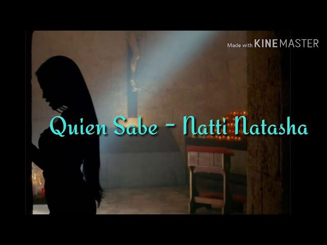 Quien Sabe [Letra] - Natti Natasha