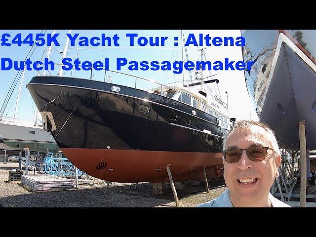 £445K Yacht Tour : 1998 Altena Dutch Steel Passagemaker