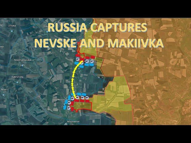 Russia Captures Nevske And Makiivka l Russia Enters Central Toretsk