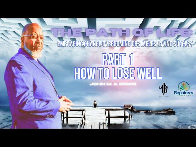 How to Lose Well - John M. A. Bibbs