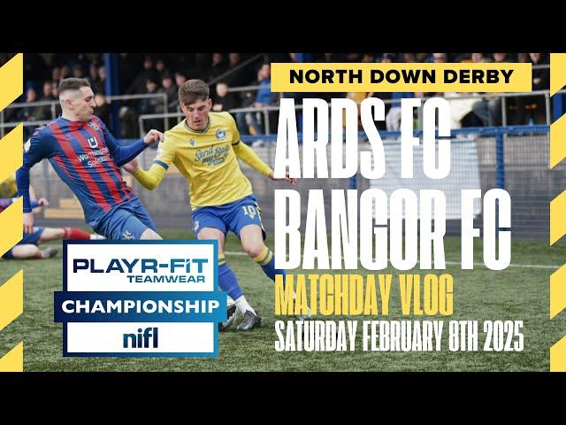 Ards FC vs Bangor FC, Matchday Vlog, February 8th 2025.