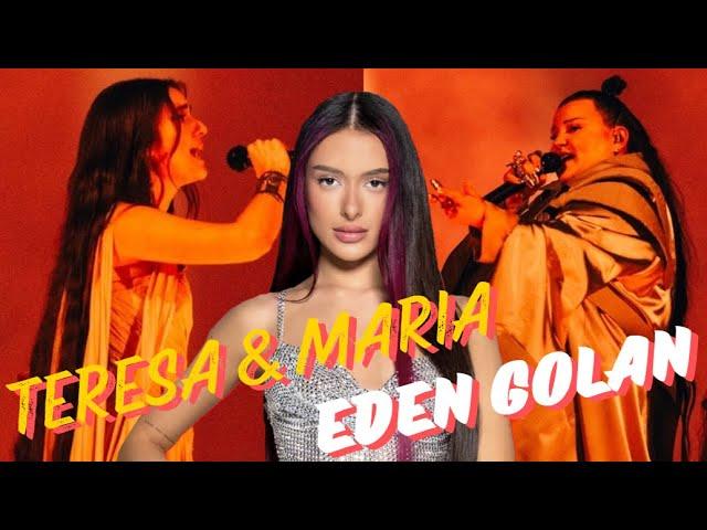 Teresa & Maria - Eden Golan