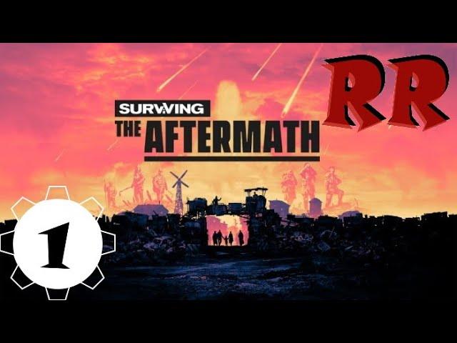 Surviving: The Aftermath - Episode 1 - A New Haven in a Barren World