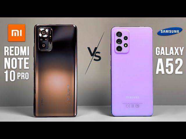 Xiaomi Redmi Note 10 Pro vs Samsung Galaxy A52 / Стоит ли переплачивать?