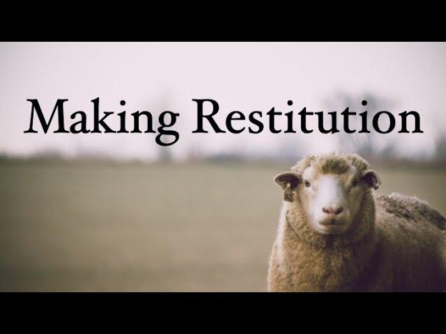 "Making Restitution" - Preston Nichols - 04-02-23