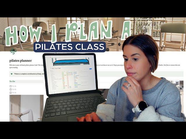 PLAN A REFORMER PILATES CLASS WITH ME | how i plan my group classes as a pilates instructor