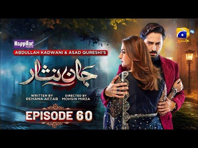 Jaan Nisar Ep 60 - [Eng Sub] - Digitally Presented by Happilac Paints - 06th Oct 2024 - Har pal geo