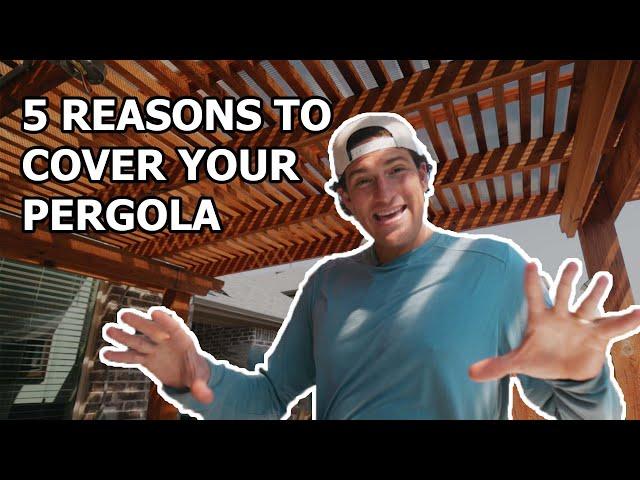 A Covered Pergola Is A MUST — Here's 5 Reasons Why | Cover Your Pergola