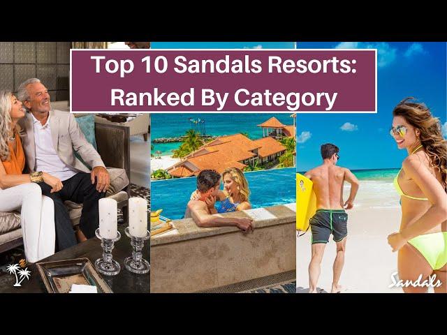 Best Sandals Resorts : Top 10 By Category | Ranked By Sandals' Leading YouTube Expert