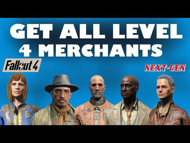 How to Get All Level 4 LEGENDARY Merchants - Fallout 4