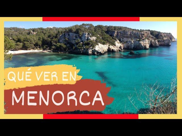 GUÍA COMPLETA ▶ Qué ver en MENORCA (ESPAÑA)   Turismo y viajes ISLAS BALEARES