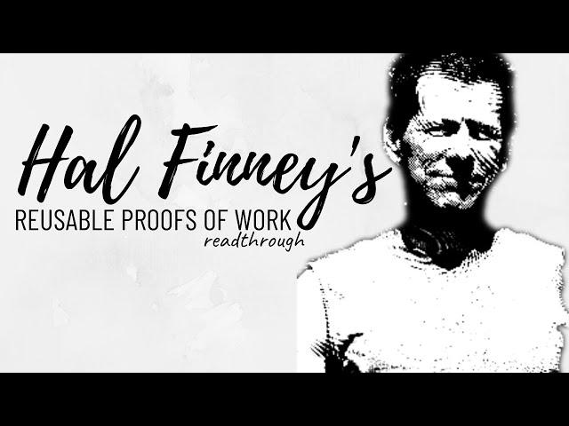 Hal Finney's Reusable Proofs of Work Readthrough