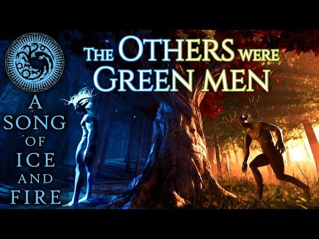 The Others Were Green Men! A Song of Ice and Fire - House of the Dragon - Game of Thrones