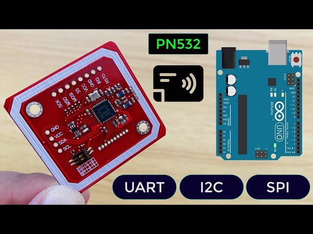 PN532 NFC RFID Module Tutorial | Interfacing PN532 with Arduino in UART, I2C & SPI Mode