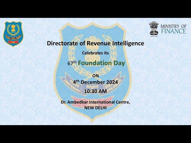 67th Foundation Day celebrations of the Directorate of Revenue Intelligence (DRI)